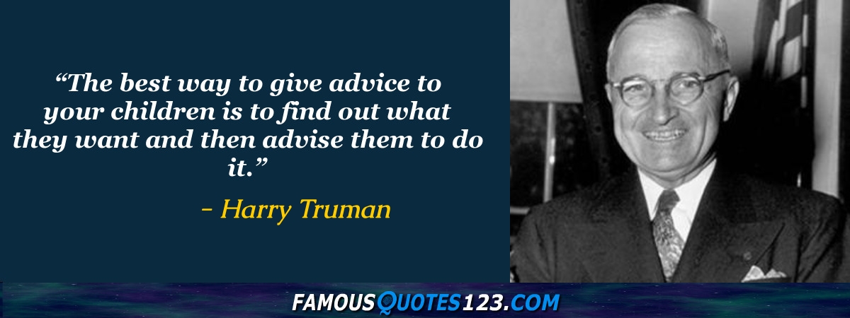 Harry Truman Quotes - Famous Quotations By Harry Truman - Sayings By