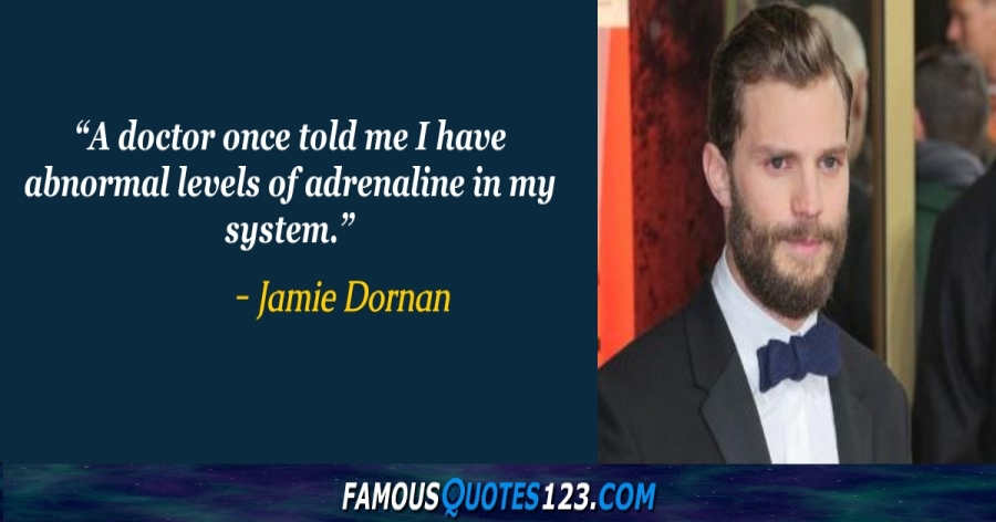 Jamie Dornan quote: I'm still not aware that I'm good looking.