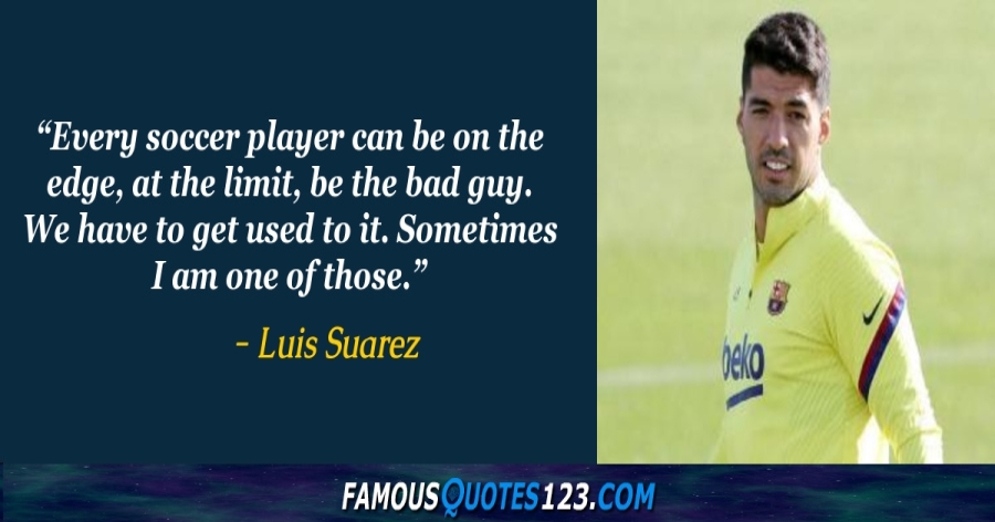 luis suarez quotes