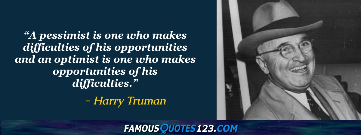 Harry Truman Quotes - Famous Quotations By Harry Truman - Sayings By ...