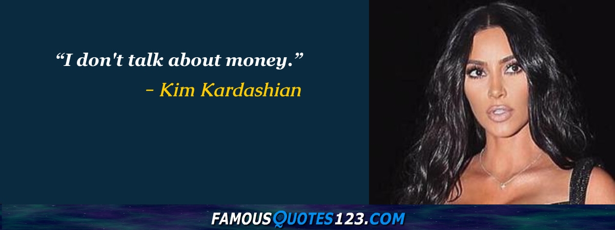 Kim Kardashian Quotes on Love, Life, People and Family