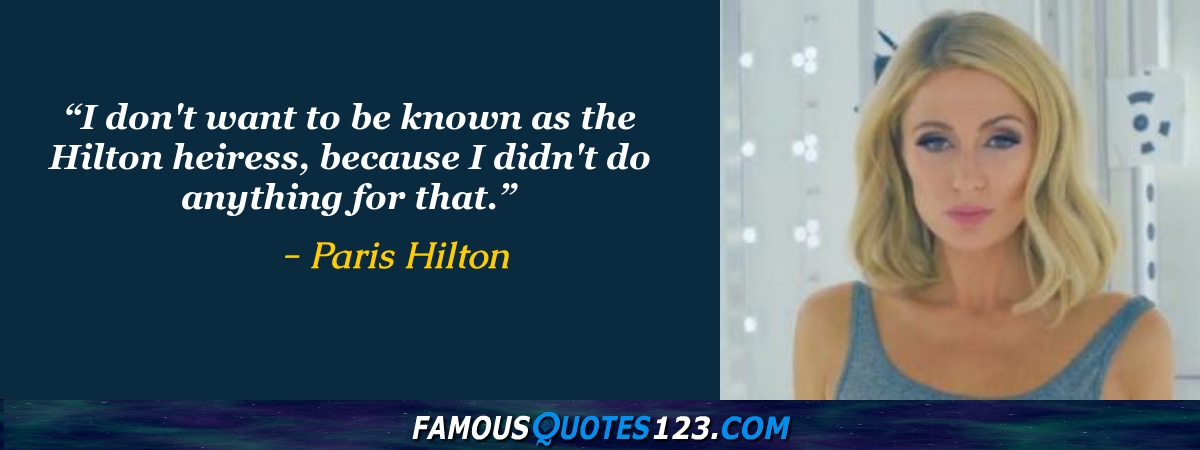 Paris Hilton Quotes on Life, Love, People and World